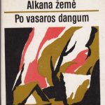 Bubnys Vytautas Alkana žemė. Po vasaros dangum