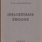 Dr. Pr. Gaidamavičius. Išblokštasis žmogus