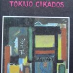 Lankauskas R. Tokijo cikados: vienos kelionės prisiminimai