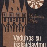 Nefas Vladimiras. Vedybos su išskaičiavimu