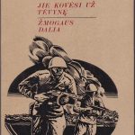 Šolochovas Michailas. Jie kovėsi už tėvynę. Žmogaus dalia