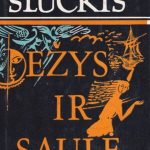 Sluckis Mykolas. Ežys ir saulė