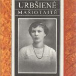 Urbšienė-Mašiotaitė Marija. Prisiminimai