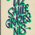 Už saulę gražesnis. Lietuvių ikitarybinė novelė