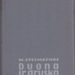 Stelmachas M. Duona ir druska