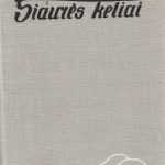 Požėra Juozas. Šiaurės keliai