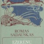 Sadauskas Romas. Ežerėnų papartis