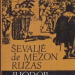 Diuma Aleksandras. Ševaljė de Mezon Ružas. Juodoji tulpė