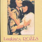 Alvaresas Albertas. Laukinės Rožės paslaptis