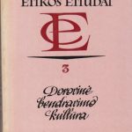 Etikos etiudai. Dorovinė bendravimo kultūra