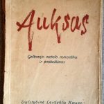Prof. dr. Ernst Schultze. Auksas. Geltonojo metalo romantika ir prakeikimas