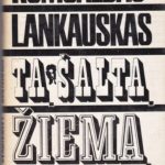 Lankauskas Romualdas. Tą šaltą žiemą. Atspindžiai jūros veidrody