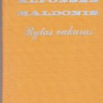 Maldonis Alfonsas. Rytas vakaras
