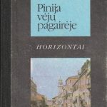 Malyševas Vladimiras. Pinija vėjų pagairėje