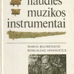 Baltrėnienė Marija. Lietuvių liaudies muzikos instrumentai