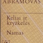 Abramovas Fiodoras Keliai ir kryžkelės. Namas
