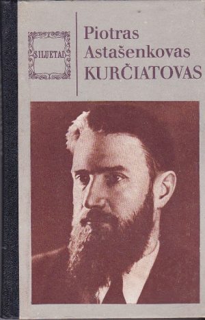 Astašenkovas Piotras. Kurčiatovas