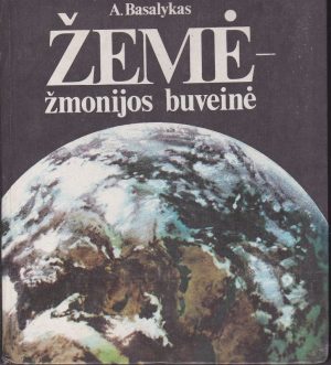 Basalykas Alfonsas. Žemė-žmonijos buveinė