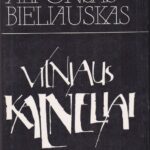 Bieliauskas Alfonsas. Vilniaus kalneliai