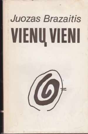 Brazaitis Juozas. Vienų vieni