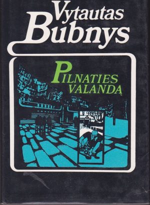 Bubnys Vytautas. Pilnaties valandą