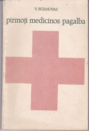 Bujanovas V. Pirmoji medicinos pagalba