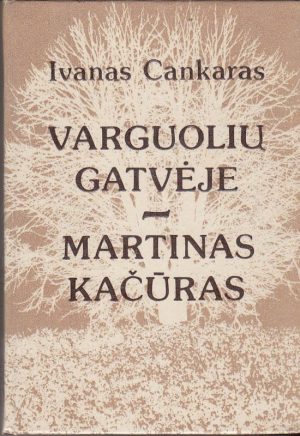 Cankaras Ivanas Varguolių gatvėje. Martinas Kačūras