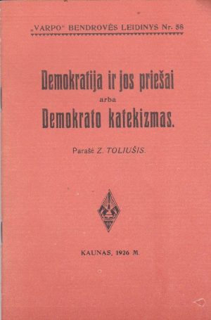 Demokratija ir jos priešai arba Demokrato katekizmas