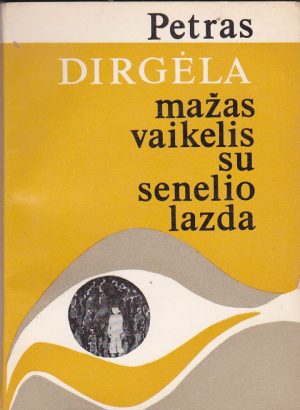 Dirgėla Petras. Mažas vaikelis su senelio lazda