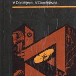 Dorofejeva V., Dorofejevas V. Ilgas kelias viršūnėn