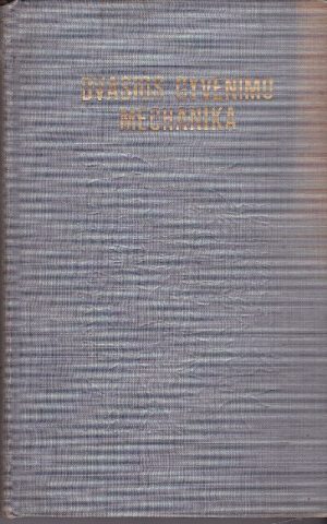 Dr. Max Verworn. Dvasios gyvenimo mechanika