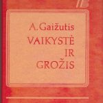 Gaižutis A. Vaikystė ir grožis