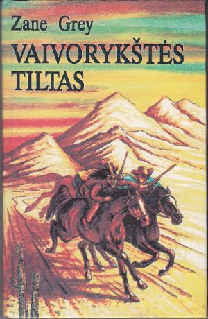 Grey Zane. Vaivorykštės tiltas