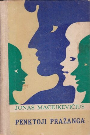 Mačiukevičius Jonas. Penktoji pražanga