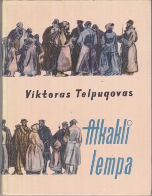 Telpugovas Viktoras. Atkakli lempa