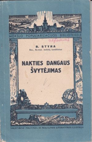 Styra B. Nakties dangaus švytėjimas