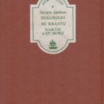 Jankus Jurgis. Egzaminai. Be krantų. Naktis ant morų