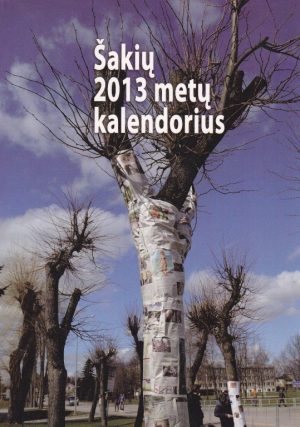 Šakių 2013 metų kalendorius