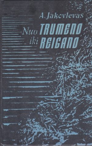 Jakovlevas A. Nuo Trumeno iki Reigano