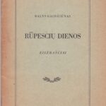 Gaidžiūnas Balys. Rūpesčių dienos