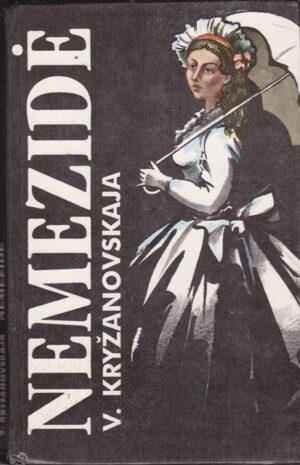 Kryžanovskaja Vera. Nemezidė