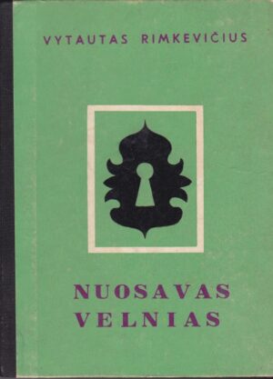 Rimkevičius Vytautas. Nuosavas velnias