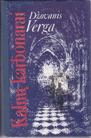 Verga Dž. Kalnų karbonarai