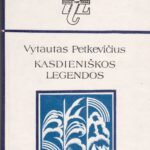 Petkevičius Vytautas. Kasdieniškos legendos