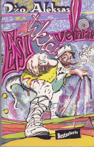 Aleksas Džo. Esi tiktai velnias