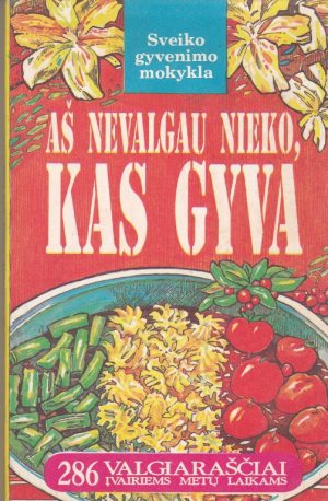 Zelenkova O. Aš nevalgau nieko, kas gyva