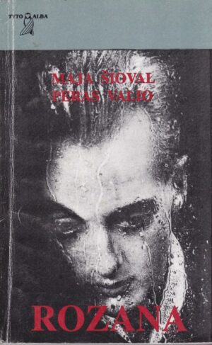 Šioval Maja, Valio Peras. Rozana
