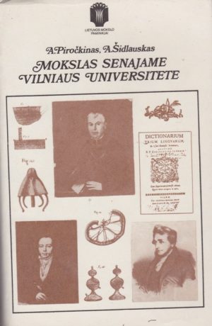 Piročkinas A., Šidlauskas A. Mokslas senajame Vilniaus universitete
