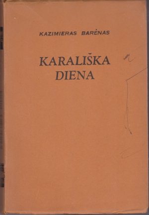Barėnas K. Karališka diena