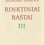 Krėvė Vincas. Rinktiniai raštai (III tomas): Apsakymai, apysakos